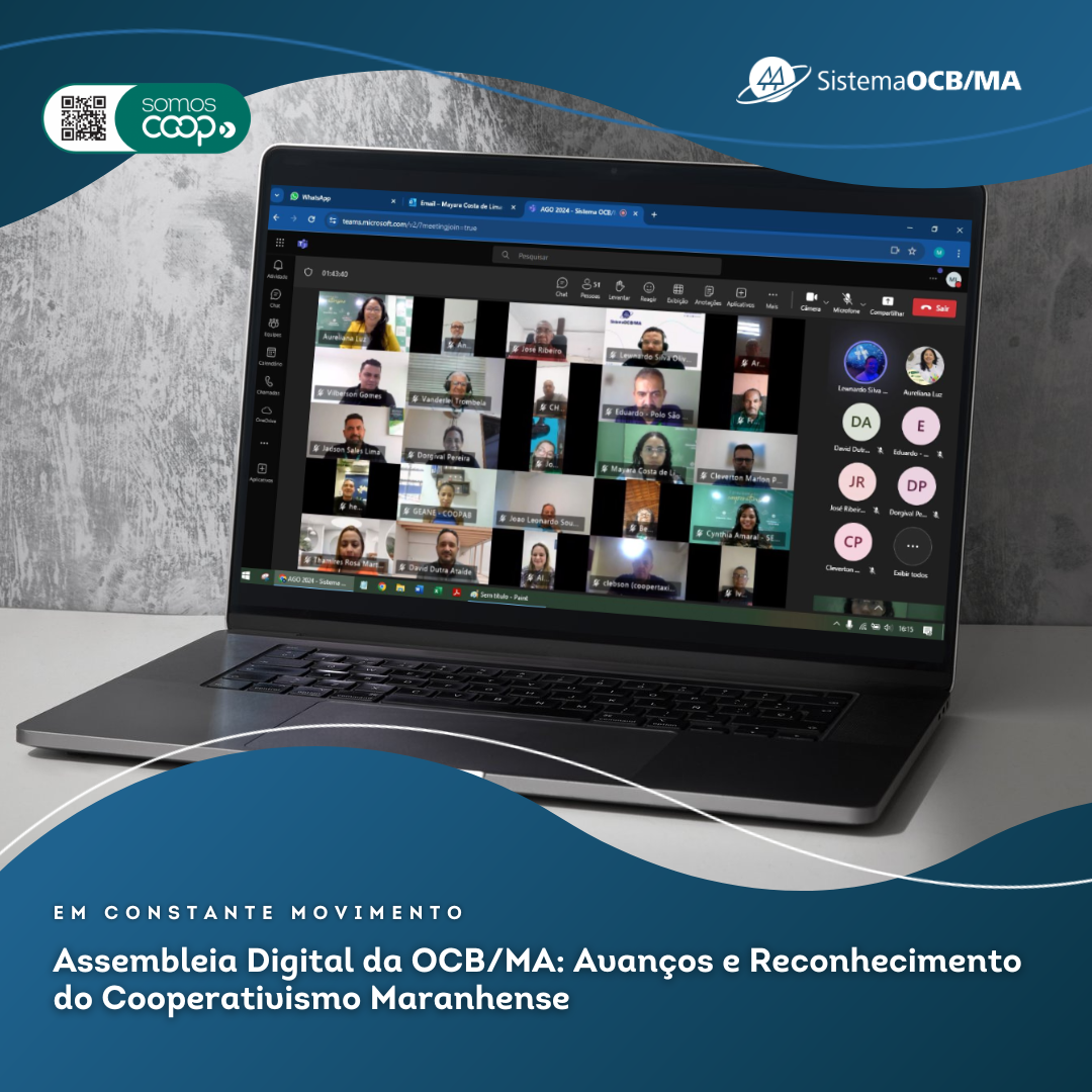 Assembleia Digital da OCB/MA: Avanços e Reconhecimento do Cooperativismo Maranhense